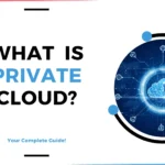 Understanding Private Cloud Computing: A Comprehensive Guide