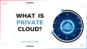 Understanding Private Cloud Computing: A Comprehensive Guide