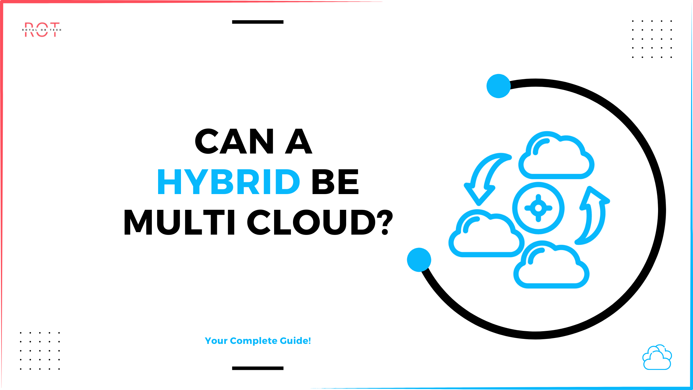 Can a Hybrid Cloud also be Multi-Cloud?